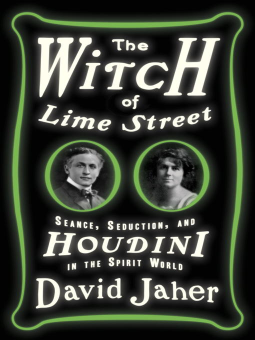 Détails du titre pour The Witch of Lime Street par David Jaher - Disponible